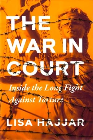 Seller image for The War in Court: Inside the Long Fight Against Torture for sale by LEFT COAST BOOKS