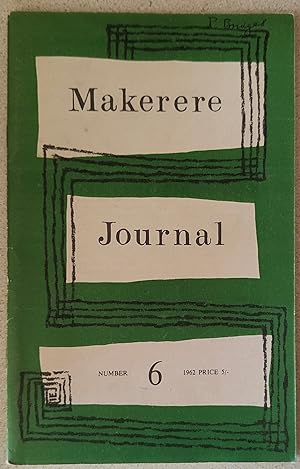 Bild des Verkufers fr Makerere Journal 1962 Number 6 / Some notes on French Policy in Buganda and East Africa, 1879-1890 zum Verkauf von Shore Books