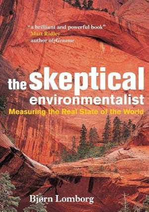 Immagine del venditore per The Skeptical Environmentalist: Measuring the Real State of the World venduto da WeBuyBooks