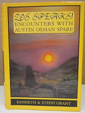 Zos Speaks! Encounters with Austin Osman Spare