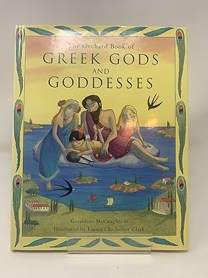 The Orchard Book of Greek Gods and Goddesses