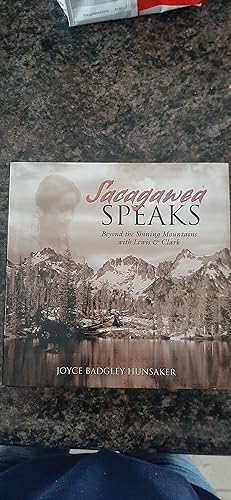 Imagen del vendedor de Sacagawea Speaks: Beyond the Shining Mountains with Lewis and Clark a la venta por Darby Jones