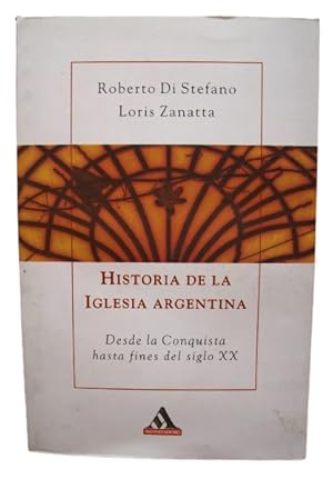 Image du vendeur pour Historia De La Iglesia Argentina/ History of the Church in Argentina (Historia Argentina) (Spanish Edition) mis en vente par Librera Aves Del Paraso