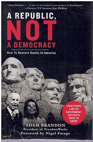 Imagen del vendedor de REPUBLIC, NOT A DEMOCRACY How to Restore Sanity in America a la venta por Books on the Boulevard