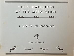 Cliff Dwellings of the Mesa Verde: A Story in Pictures
