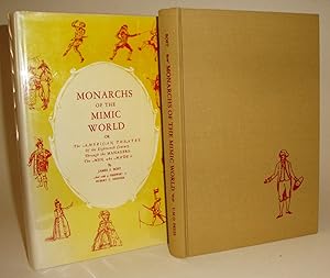 Seller image for Monarchs of the Mimic World or The American Theatre of the Eighteenth Century Through the Managers - The Men Who Made It for sale by Azarat Books