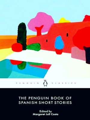 Bild des Verkufers fr The Penguin Book Of Spanish Short Stories zum Verkauf von Collectors' Bookstore
