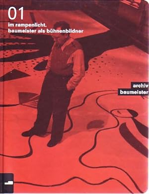 Seller image for im rampenlicht. baumeister als bhnenbildner. Schriften des Archiv Baumeister im Kunstmuseum Stuttgart, Band 1. for sale by Fundus-Online GbR Borkert Schwarz Zerfa