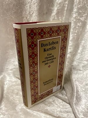 Seller image for Das Leben Kartlis. Eine Chronik aus Georgien 300-1200 for sale by Antiquariat Jochen Mohr -Books and Mohr-
