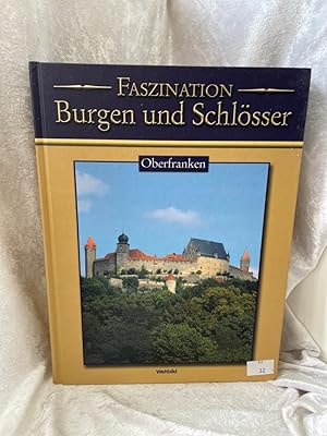 Bild des Verkufers fr Faszination Burgen und Schlsser: Oberfranken zum Verkauf von Antiquariat Jochen Mohr -Books and Mohr-