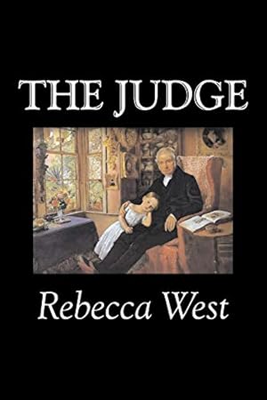 Imagen del vendedor de The Judge By Rebecca West, Fiction, Literary, Romance, Historical a la venta por Collectors' Bookstore