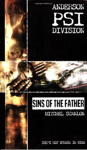 Bild des Verkufers fr SINS OF THE FATHER Paperback Novel (Mitchel Scanlon - Anderson, PSI Division - 1st Paperback Edition - 2007) zum Verkauf von Comics Monster