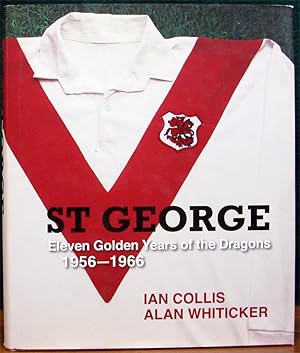 Seller image for ST GEORGE. Eleven Golden Years of the Dragons 1956 - 1966. for sale by The Antique Bookshop & Curios (ANZAAB)