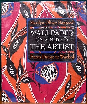 Seller image for WALLPAPER AND THE ARTIST. From Durer to Warhol. for sale by The Antique Bookshop & Curios (ANZAAB)