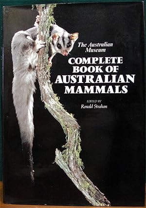 Seller image for THE AUSTRALIAN MUSEUM COMPLETE BOOK OF AUSTRALIAN MAMMALS. The National Photographic Index of Australian Wildlife. for sale by The Antique Bookshop & Curios (ANZAAB)