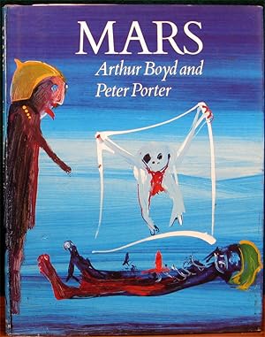 MARS. By Arthur Boyd and Peter Porter.