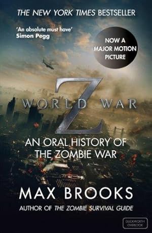 Imagen del vendedor de World War Z: An Oral History of the Zombie War: Film Tie-in a la venta por WeBuyBooks