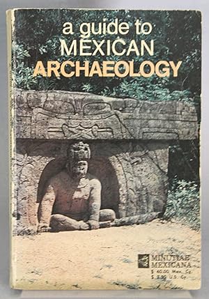 Seller image for A Guide to Mexican Archaeology for sale by Courtney McElvogue Crafts& Vintage Finds