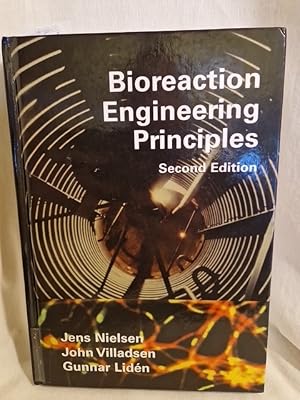 Imagen del vendedor de Bioreaction Engineering Principles (Second Edition). a la venta por Versandantiquariat Waffel-Schrder