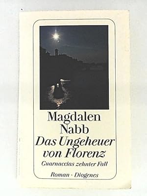 Das Ungeheuer von Florenz: Guarnaccias zehnter Fall