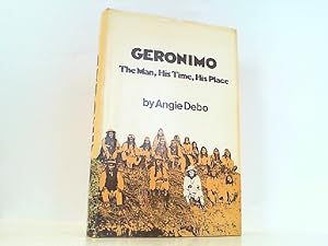 Imagen del vendedor de Geronimo - The man, his time, his place. a la venta por Antiquariat Ehbrecht - Preis inkl. MwSt.