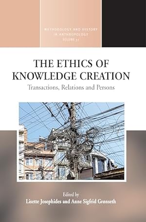 Seller image for The Ethics of Knowledge Creation: Transactions, Relations, and Persons: 31 (Methodology & History in Anthropology, 31) for sale by WeBuyBooks