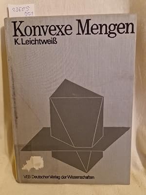 Konvexe Mengen. (= Hochschulbücher für Mathematik, Bd. 81).