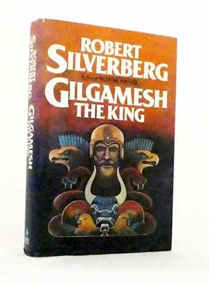 Seller image for Gilgamesh The King for sale by Adelaide Booksellers