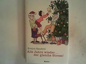 Seller image for Alle Jahre wieder . der gleiche Stress! Weihnachtsgeschichten for sale by ANTIQUARIAT FRDEBUCH Inh.Michael Simon