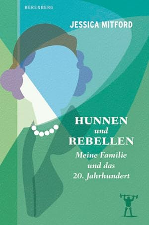 Seller image for Hunnen und Rebellen: Meine Familie und das 20. Jahrhundert for sale by Antiquariat Armebooks