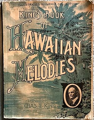 King's Book of Hawaiian Melodies (Illustrated Souvenir Collection, Eighth Edition)