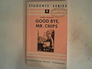 Seller image for Good-bye, Mr. Chips for sale by ANTIQUARIAT FRDEBUCH Inh.Michael Simon