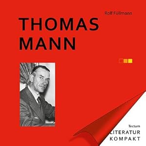 Bild des Verkufers fr Thomas Mann (Literatur kompakt) zum Verkauf von AHA-BUCH