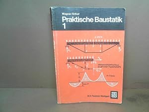 Praktische Baustatik - Teil 1.