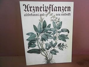 Bild des Verkufers fr Arzneipflanzen altbekannt und neu entdeckt. zum Verkauf von Antiquariat Deinbacher
