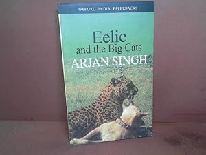 Bild des Verkufers fr Eelie and the Big Cats. (= Oxford India Paperbacks) zum Verkauf von Antiquariat Deinbacher