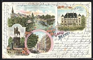 Lithographie Metz, Kaiser Wilhelm monument, St. Marcellenbrücke et Liebesgarten, Kaiserl. château...