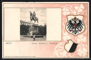 Präge-Carte postale Metz, Kaiser Wilhelm I.-monument, armoiries, Passepartout