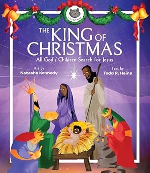 Bild des Verkufers fr The King of Christmas    All God s Children Search for Jesus (A Fatcat Book) zum Verkauf von WeBuyBooks