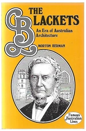 Image du vendeur pour The Blackets: An Era of Australian Architecture. Famous Australian Lives. mis en vente par City Basement Books