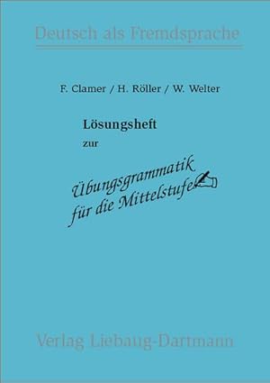 Bild des Verkufers fr bungsgrammatik fr die Mittelstufe, neue Rechtschreibung, Lsungsheft: Deutsch als Fremdsprache : Deutsch als Fremdsprache zum Verkauf von Smartbuy