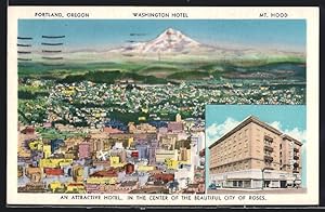 Bild des Verkufers fr Postcard Portland, OR, View of the City with Washington Hotel and Mt. Hood zum Verkauf von Bartko-Reher