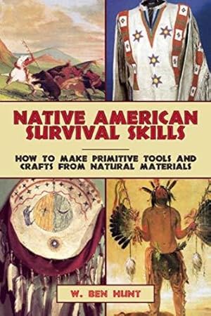 Seller image for Native American Survival Skills: How to Make Primitive Tools and Crafts from Natural Materials for sale by WeBuyBooks