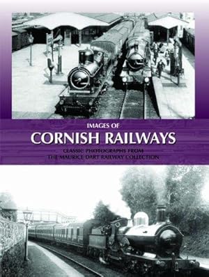 Bild des Verkufers fr Images of Cornish Railways - Classic Photographs from the Maurice Dart Collection zum Verkauf von WeBuyBooks