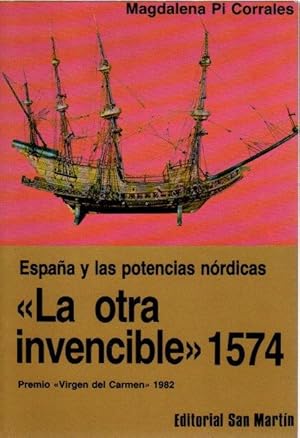 Imagen del vendedor de La otra invencible 1574". Espaa y las potencias nrdicas . a la venta por Librera Astarloa