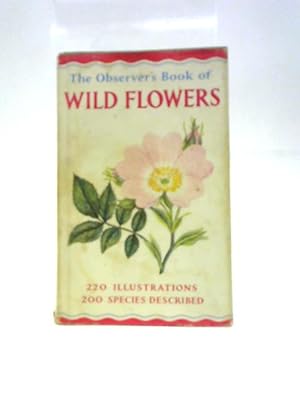Image du vendeur pour The Observer's Book Of Wild Flowers mis en vente par World of Rare Books