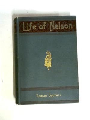 Bild des Verkufers fr The Life of Nelson zum Verkauf von World of Rare Books