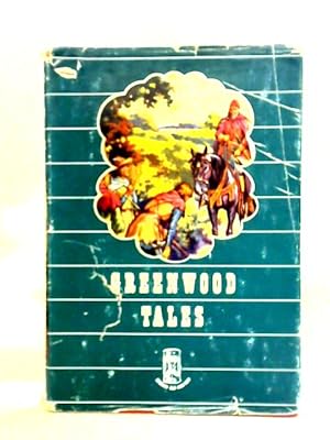 Bild des Verk�ufers f�r Greenwood Tales: Stories of Robin Hood and His Merry Men zum Verkauf von World of Rare Books
