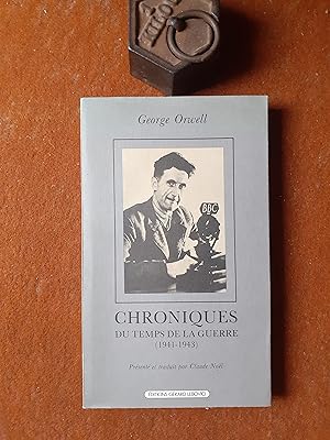 Chroniques du temps de la guerre (1941-1943)