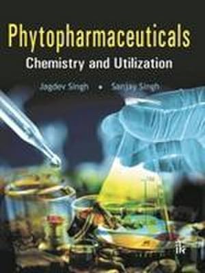 Bild des Verkufers fr Phytopharmaceuticals : Chemistry and Utilization zum Verkauf von AHA-BUCH GmbH